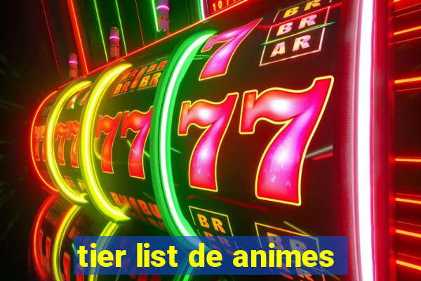 tier list de animes